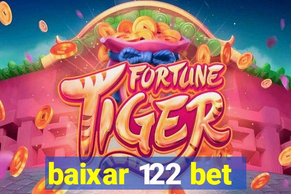 baixar 122 bet